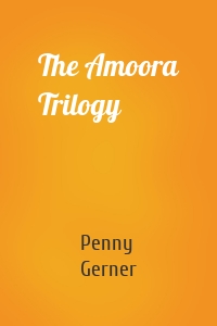 The Amoora Trilogy