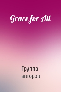 Grace for All