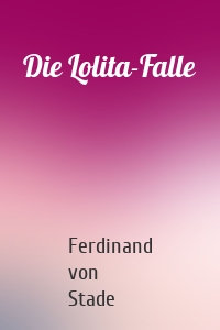 Die Lolita-Falle
