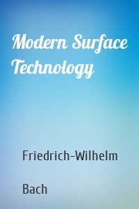 Modern Surface Technology