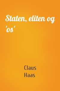 Staten, eliten og 'os'