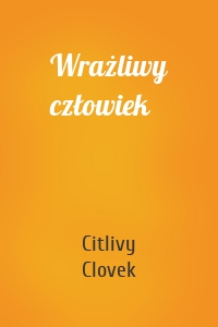 Wrażliwy człowiek