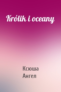 Królik i oceany