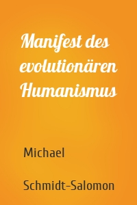 Manifest des evolutionären Humanismus