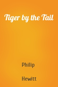 Tiger by the Tail