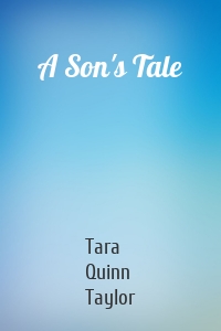 A Son's Tale
