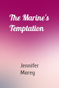 The Marine's Temptation