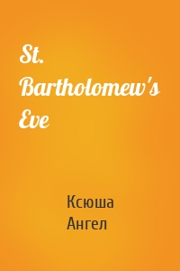 St. Bartholomew's Eve