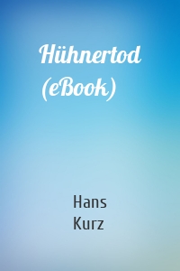 Hühnertod (eBook)