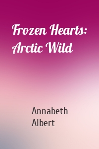 Frozen Hearts: Arctic Wild