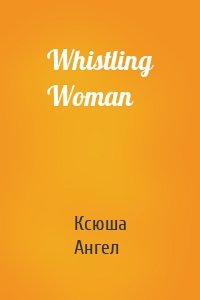 Whistling Woman