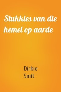 Stukkies van die hemel op aarde