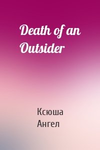 Death of an Outsider