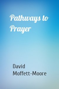 Pathways to Prayer