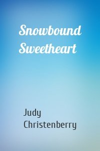 Snowbound Sweetheart