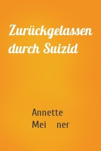 Zurückgelassen durch Suizid