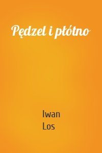 Pędzel i płótno