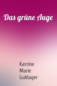 Das grüne Auge