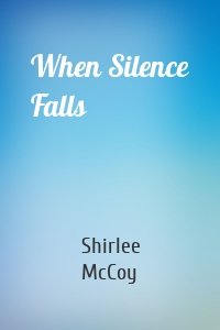 When Silence Falls