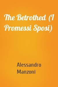 The Betrothed (I Promessi Sposi)