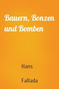 Bauern, Bonzen und Bomben