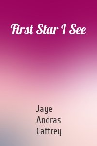 First Star I See