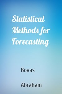 Statistical Methods for Forecasting