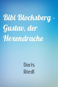 Bibi Blocksberg - Gustav, der Hexendrache