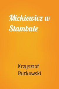 Mickiewicz w Stambule