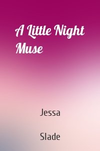 A Little Night Muse