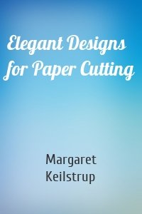 Elegant Designs for Paper Cutting