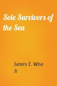 Sole Survivors of the Sea