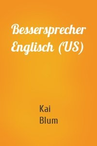 Bessersprecher Englisch (US)