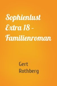 Sophienlust Extra 18 – Familienroman