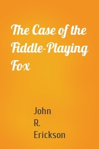 The Case of the Fiddle-Playing Fox