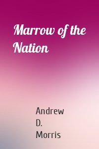 Marrow of the Nation