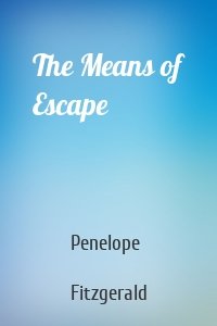 The Means of Escape