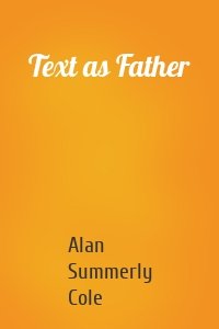 Text as Father