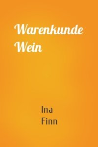 Warenkunde Wein