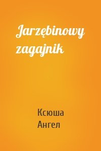 Jarzębinowy zagajnik