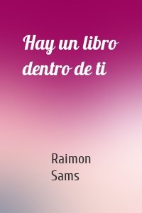 Hay un libro dentro de ti