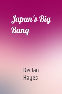 Japan's Big Bang