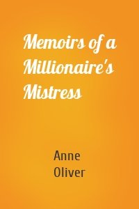 Memoirs of a Millionaire's Mistress