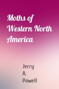 Moths of Western North America