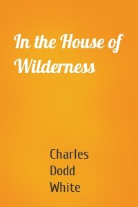 In the House of Wilderness