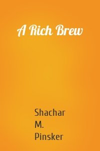 A Rich Brew