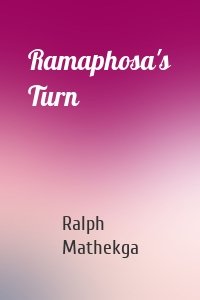 Ramaphosa's Turn