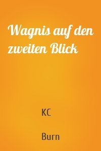 Wagnis auf den zweiten Blick