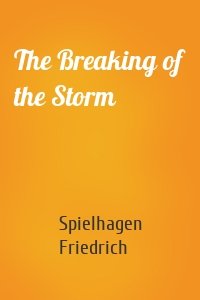 The Breaking of the Storm
