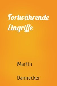 Fortwährende Eingriffe